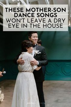 a man and woman dance together in front of a sign that says, these mother - son dance songs won't leave a dry eye in the house