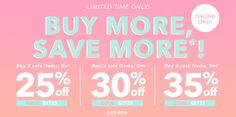 a pink and blue background with the words buy more, save more on 25 % off