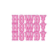 the word howdy showy is made out of pink letters on a white background