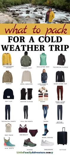 what to pack for a cold weather trip in the mountains and rivers with text overlay that reads what to pack for a cold weather trip