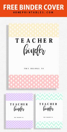 three teacher binder covers with the text, free binder cover printables