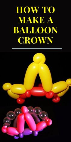 an image of balloon clowns with text overlay that reads how to make a balloon crown