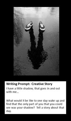 a black and white photo with the words writing prompt creative story