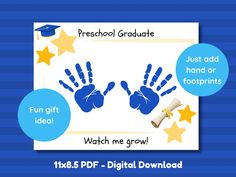 a blue and white poster with two handprints on it that says preschool graduation