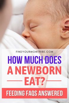 a newborn baby sleeping with the words how much does a newborn eat?