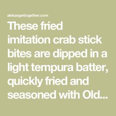 These fried imitation crab stick bites are dipped in a light tempura batter, quickly fried and seasoned with Old Bay! Step-by-step photos! Fried Crab Sticks, Immitation Crab Recipes, Inexpensive Appetizers, Crab Meat Salad, Fried Crab, Crab And Artichoke Dip, Crab Sticks, Prawn Dishes, Crab Meat Recipes