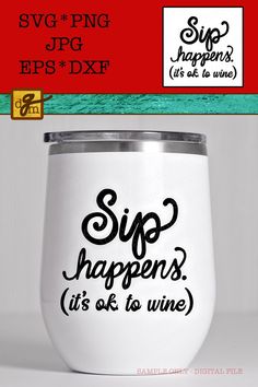 sip happens it's ok to wine svg and png