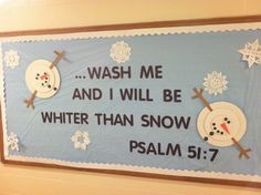 a bulletin board with snowmen on it and the words wash me and i will be winter than snow