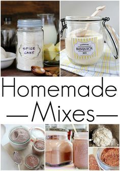 homemade mixes in mason jars with text overlay that reads homemade mixes for the kitchen