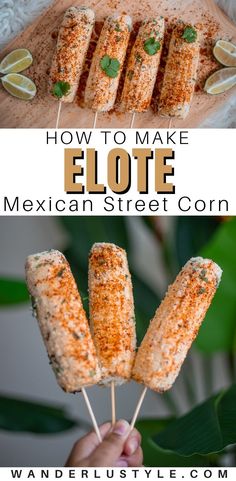 how to make elote mexican street corn on a stick with limes and cilantro