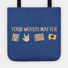 Aac Asl Speech Therapy Pathology merch -- Choose from our vast selection of tote bags to match with your desired size to make the perfect custom tote. Pick your favorite: Movies, TV Shows, Art, and so much more! Available in Single Sided Print or Double Sided Print in small, medium, and large. Perfect for work, class, the beach, and leisure. Speech And Language Pathologist, Speech Pathology Shirts, Slp Gifts, Speech Language Pathology Assistant, Speech Language Pathology Shirt, Speech Therapy Memes Humor, Words Matter, Speech Pathology, Speech Therapy