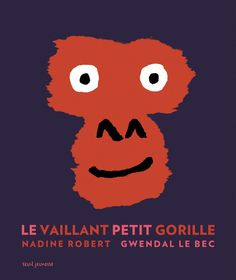 a poster with an image of a red monkey's face and the words leviliant petit gorile