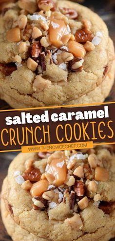 salted caramel crunch cookies are stacked on top of each other