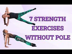 a woman doing yoga exercises with the words 7 strength exercises without pole