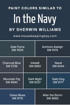 Colors Similar to In the Navy SW 9178 by Sherwin Williams Anchor Aweigh Sherwin Williams, Royal Blue Sherwin Williams, Sherwin Williams Navy Blue Paint Colors, Sw In The Navy, In The Navy Sherwin Williams, Gale Force Sherwin Williams, Sherwin Williams Blues