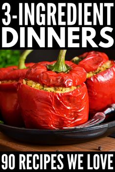 three red peppers on a black plate with the title 3 ingredient dinners 30 recipes we love