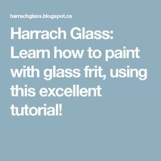 the text harrach glass learn how to paint with glass fit, using this excellent tutor