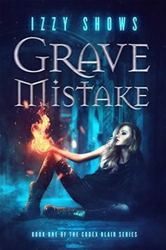 the cover for grave mistake book one of the coex bleak series by lizy shows