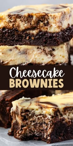 chocolate cheesecake brownies stacked on top of each other with the words cheesecake brownies above them