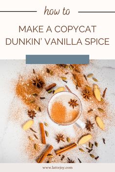 an image of how to make a copycat dunkin'vanilla spice with text overlay