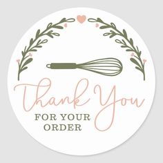 thank you for your order sticker with an image of a whisk on it