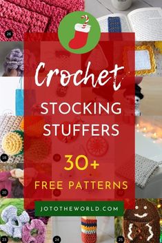 crochet stocking stuff with text overlay that reads, 30 free patterns