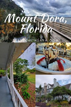 a collage of photos with the words mount dora, florida