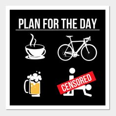 a sign that says plan for the day, surrounded by pictures of bicycles and beer