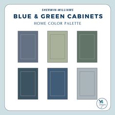 blue and green cabinets with the words home color palette in white, black, gray, and