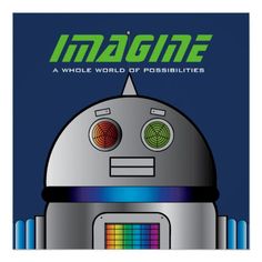 an image of a robot with the words imagine on it