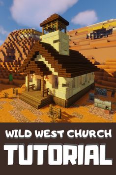 the wild west church in minecraft with text overlay that reads, wild west church