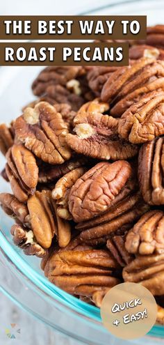 the best way to roast pecans