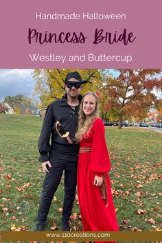 a man and woman dressed up as princess bride and the title reads, handmade halloween princess bride westley and buttercup