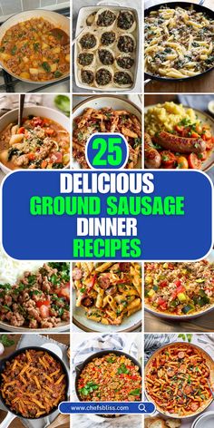 25 delicious ground sausage dinner recipes that are easy to make and can be made in less than 30 minutes