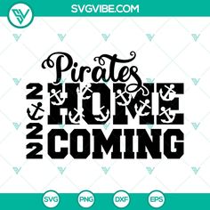 pirates and home is coming svg file