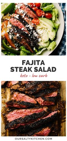 grilled steaks and vegetables with text overlay that reads fajita steak salad keto low carb