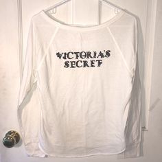 Never Worn Victoria’s Secret Night Shirt - The Writing Is Actually On The Back But Could Totally Be Worn Facing Front. The Other Side Is Just Plain White. Never Worn - Tags Missing Because It Was A Gift. Writing Is Black And Velvet White Long Sleeve Sleepwear With Letter Print, White Letter Print Sleepwear For Sleepover, White Long Sleeve Tops For Sleepover, Stretch White Sleepwear By Victoria's Secret, White Letter Print Sleepwear For Bedtime, Casual Letter Print Top For Bedtime, Casual White Top For Sleepover, Bedtime Letter Print Crew Neck Tops, White Letter Print Sleep Tops