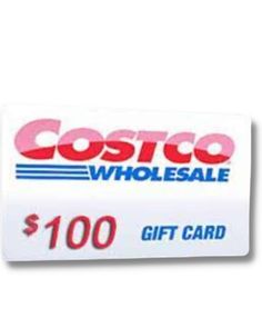 a $ 100 costco whole sale gift card with the words $ 100 on it