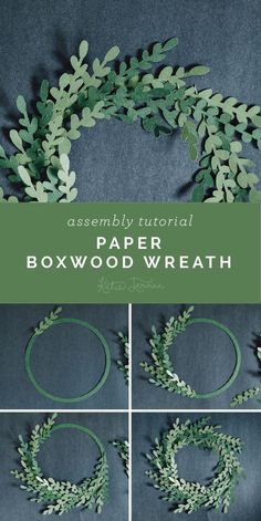 the instructions to make a paper boxwood wreath with green leaves and branches on it