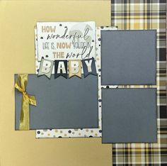 a scrapbook page with baby pictures and words on it, along with a gold ribbon