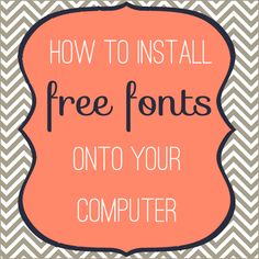 an orange and gray sign with the words how to install free font on your computer