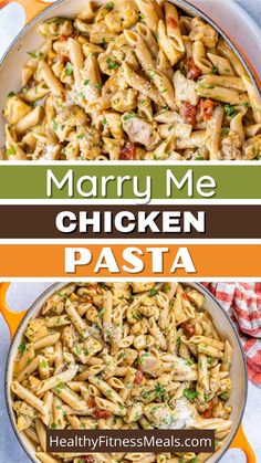 this is an image of chicken pasta in a skillet with the words marry me chicken pasta