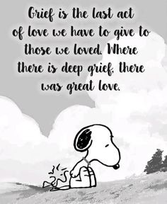 In Loving Memory Quotes, Sympathy Quotes, Snoopy Images, Snoopy Quotes, Joe Cool, Memories Quotes