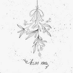 hand drawn christmas ornament with the words, kiss me and flowers on it