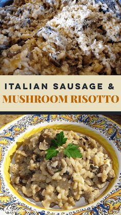 italian sausage and mushroom risotto with parmesan cheese