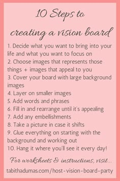 the 10 steps to creating a vision board with text overlaying it in pink