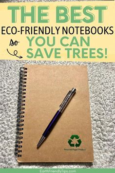 the best eco - friendly notebooks you can save trees