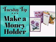 there are cards with flowers on them and the words, tuesday tip make a money holder