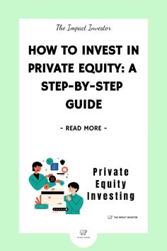 the cover of how to invest in private equity a step - by - step guide