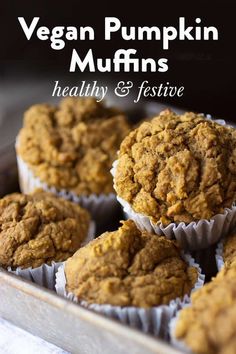 vegan pumpkin muffins healthy and festive on a tray with text overlay